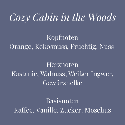 Duftbeschreibung der Kerze Cozy Cabin in the Woods – cremig-würziger Duft mit Kokosnuss, Nuss und Kaffee – Aromadeko