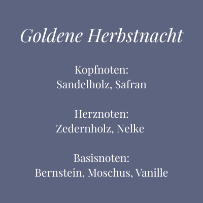 Bild mit Duftbeschreibung der Kerze Goldene Herbstnacht – warmer Herbstduft mit Sandelholz und Vanille – Aromadeko